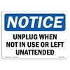 Signmission OSHA Notice Sign, 10" Height, Aluminum, Unplug When Not In Use Or Left Unattended Sign, Landscape OS-NS-A-1014-L-18779